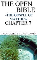 Cover for 'The Open Bible - The Gospel of Matthew: Chapter 7'