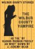 The Wilbur County Vampire by J. Jeremy Dean