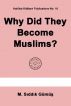 Why Did They Become Muslims? by M. SÄ±ddÄ±k  GÃ¼mÃ¼ÅŸ
