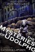 The Mysteries of Udolpho (Illustrated) by Catherine LaPointe