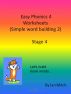 Easy Phonics 4 Worksheets (Simple word building 2) by Ian Mitch
