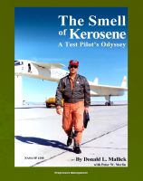 Cover for 'The Smell of Kerosene: A Test Pilot's Odyssey - NASA Research Pilot Stories, XB-70 Tragic Collision, M2-F1 Lifting Body, YF-12 Blackbird, Apollo LLRV Lunar Landing Research Vehicle (NASA SP-4108)'
