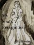My Soul's Recognition by Ella Hansing