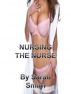 Nursing The Nurse by Sarah Smith