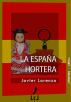 La EspaÃ±a hortera by Javier Lorenzo