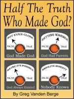 Cover for 'Half The Truth &ndash; Who Made God?'