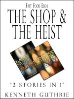 Cover for 'Fast Food Eddy 1 and 2: The Shop and The Heist'
