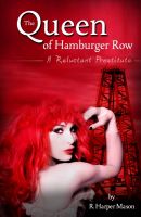 Cover for 'The Queen of Hamburger Row - A reluctant prostitute'
