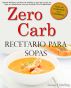 Zero Carb Recetario para Sopas by Susan Sterling