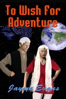 Cover for 'To Wish For Adventure'