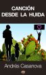 CanciÃ³n desde la huida by AndrÃ©s Casanova