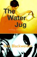 Cover for 'The Water Jug: Personal Shorts'