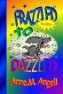 Frazzled to DAZZLED by Anne M Angell
