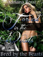 Cover for 'Forced in the Woods (Bred by the Beasts Trilogy Part 1)'