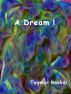 A Dream! by Teymur Roshdi