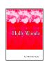 Holly Wooda by Chandra Jayne