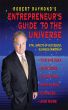 Robert Raymond's Entrepreneur's Guide to the Universe by Robert Raymond