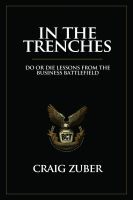 Cover for 'In The Trenches (Do or Die Lessons From The Business Battlefield)'