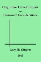 Cover for 'Cognitive Development - Classroom Considerations'