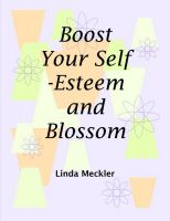 Cover for 'Boost Your Self-Esteem and Blossom'