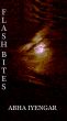 Flash Bites by Abha Iyengar