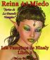Reina del Miedo: Los Vampiros de Ninaly Libro 2 by Vianka Van Bokkem