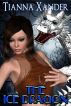 The Ice Dragon by Tianna Xander