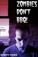 Cover for 'Zombies Don't BBQ: A Living Dead Summer Poem'