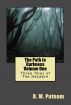 The Path to Darkness Volume One: Three Tales of the Macabre by R.M.  Putnam