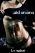 Wild Arcana by Lux Zakari