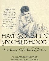 Cover for 'Have You Seen My Childhood: In Memory of Michael Jackson'