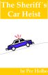 SheriffÂ´s Car Heist by Per Holbo