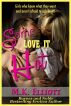 Some Love it Hot! by M.K. Elliott