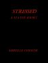 Stressed (A Status Short) by Mireille Chester