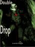 Double Drop by Howard Hurtt