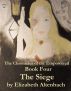 The Chronicles of the Empowered, Book 4: The Siege by Elizabeth Altenbach