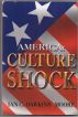 America-Culture Shock by Ian C. Dawkins Moore