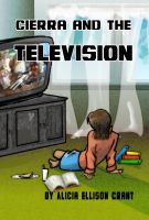 Cover for 'Cierra and the Television'