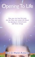 Cover for 'Opening To Life'
