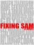 Fixing Sam by Jaron Lee Knuth
