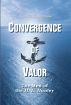 Convergence of Valor by Guntis Goncarovs