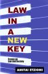 Law in a New Key: Essays on Law and Society by Amitai Etzioni