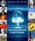 Outrageous Fortunes: a Novel of Alternate Histories by Steven W. White