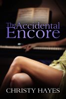 Cover for 'The Accidental Encore'