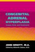 Congenital Adrenal Hyperplasia by Michelle Gabata, M.D.