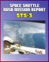 Space Shuttle NASA Mission Report: STS-3, March 1982 - Third Columbia Mission, Complete Technical Details of Orbiter Performance and Problems by Progressive Management