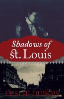 Cover for 'Shadows of St. Louis'