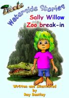 Cover for 'Sally Willow Zoo Break In'