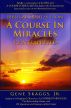 Biblical Quotes from A Course in Miracles Reinterpreted by Gene Skaggs Jr.