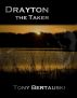Drayton, the Taker by Tony Bertauski